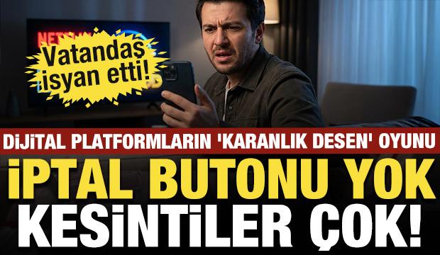 Dijital platformların 'karanlık desen' oyunu: İptal butonu yok, mükerrer kesintiler var!