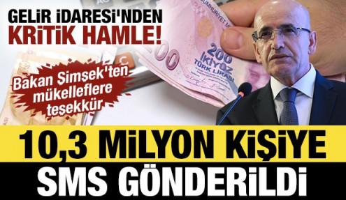 Gelir İdaresi'nden kritik hamle! 10,3 milyon kişiye SMS gönderildi