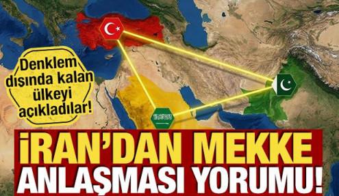 İran'dan 'Mekke Anlaşması' yorumu! Denklem dışında kalan ülkeyi açıkladılar
