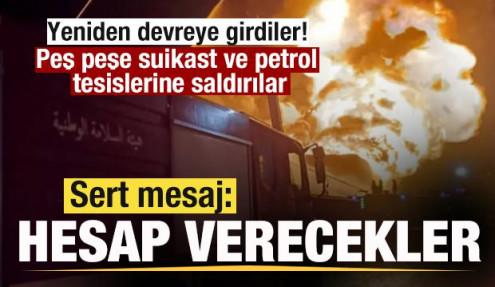Peş peşe suikast ve petrol tesislerine saldırı! Sert mesaj: Karşılıksız kalmayacak