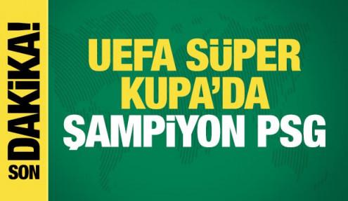 UEFA Süper Kupa'da şampiyon PSG!