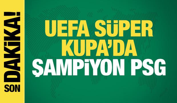 UEFA Süper Kupa'da şampiyon PSG!