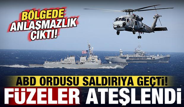 Son dakika: Bölgede anlaşmazlık çıktı! ABD ordusu saldırıya geçti! Füzeler ateşlendi