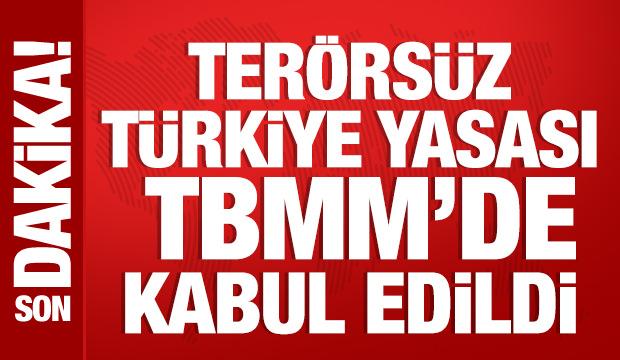 Ter&ouml;rs&uuml;z T&uuml;rkiye yasası Meclis'te kabul edildi