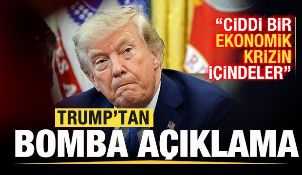 Trump'tan son dakika açıklaması: Ciddi bir ekonomik krizin içindeler!