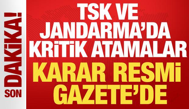 TSK, Jandarma ve Sahil Güvenlik'te kritik atamalar