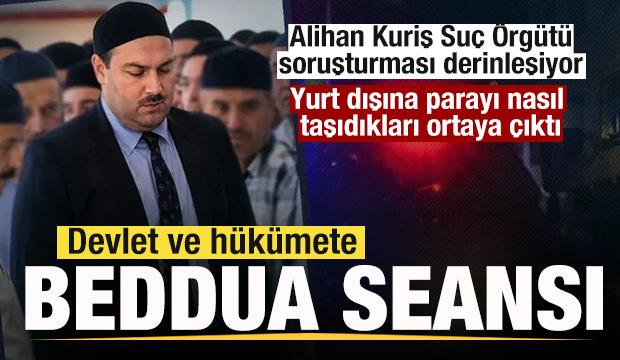 Alihan Kuriş Suç Örgütü soruşturması derinleşiyor! Her perşembe beddua seansı