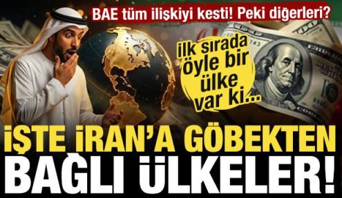 BAE ticareti kesti! İşte İran'la ticaret yapan ülkeler! İlk sırada öyle bir ülke var ki