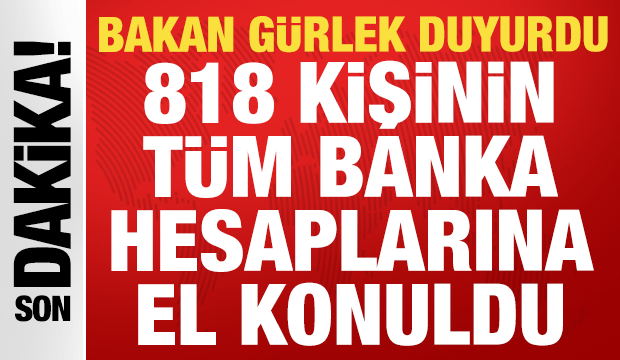Bakan Gürlek: 81 ilde 818 şüphelinin varlıklarına el konuldu!