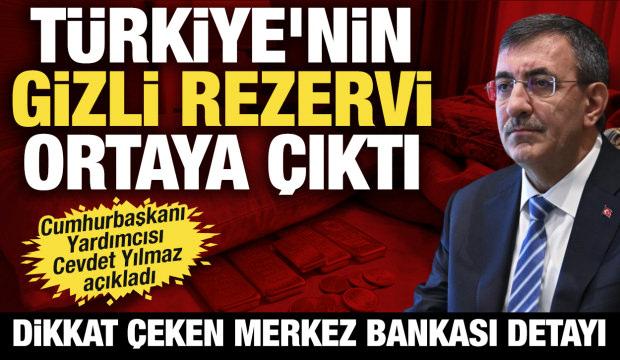 Cevdet Yılmaz açıkladı: Türkiye'nin gizli rezervi ortaya çıktı