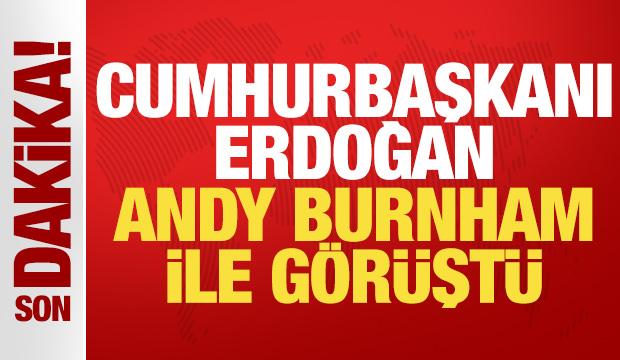 Cumhurbaşkanı Erdoğan Birleşik Krallık Başbakanı Burnham ile görüştü