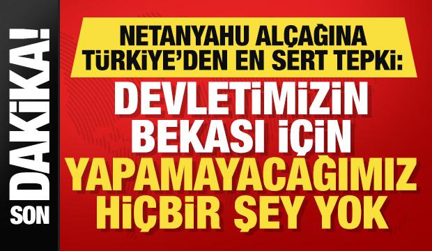 Duran'dan Netanyahu'ya cevap: Devletimizin bekası için yapamayacağımız hiçbir şey yok