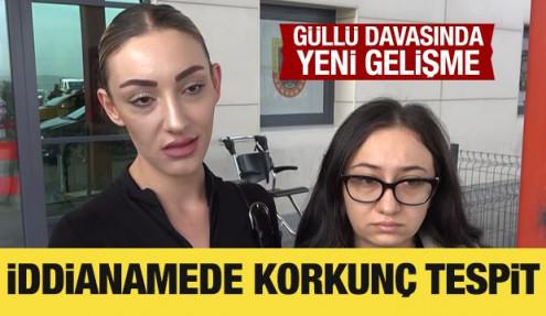 Güllü davasında yeni gelişme: Kızı hakkında ağırlaştırılmış müebbet talebi