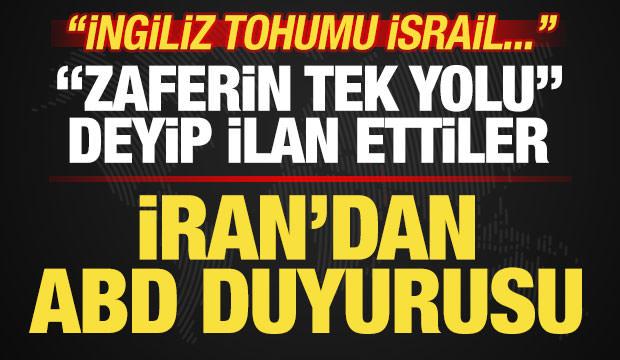 İran'dan son dakika ABD, İsrail ve İngiltere duyurusu! "Tek yol bu" deyip ilan ettiler