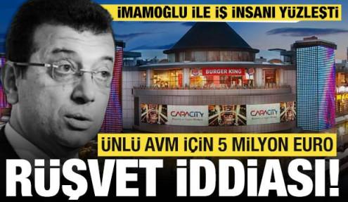 İş insanı ile İmamoğlu yüzleşti: Capacity AVM otoparkı için 5 euro rüşvet iddiası