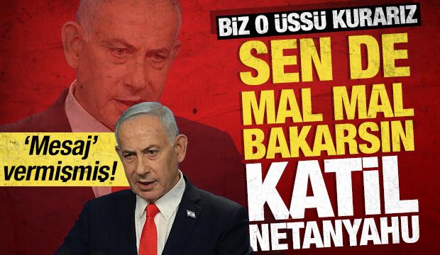Katil Netanyahu’dan Türkiye’ye küstah tehdit: Askeri üs saldırısı ‘mesaj’mış!