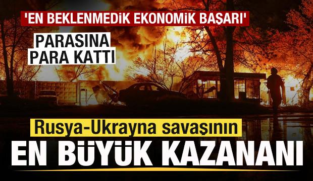 Rusya-Ukrayna savaşının en büyük kazananı! Parasına para kattı!