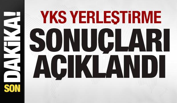 Son dakika: YKS yerleştirme sonuçları açıklandı