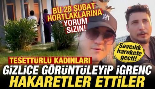 Tesettürlü kadınları gizlice görüntüleyip hakaret ettiler! Savcılık harekete geçti