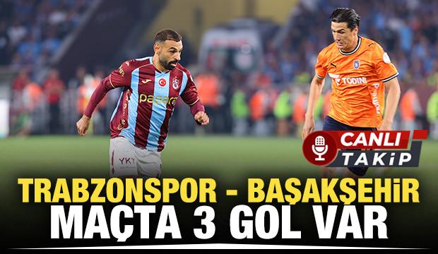Trabzonspor - Başakşehir! CANLI