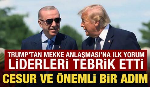 Trump'tan Mekke Anlaşması ile ilgili açıklama: Cesur ve önemli bir adım