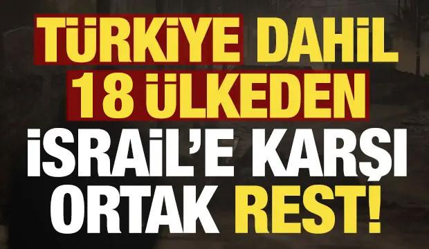 Türkiye ve 18 ülkeden İsrail'e peş peşe tepki: Suriye ve Filistin için ortak bildiri