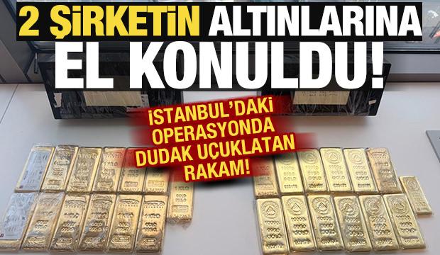 2 şirketin altınlarına el konuldu! Tam 179,5 milyon değerinde...