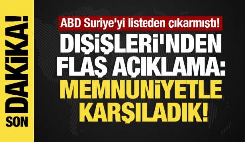 ABD Suriye'yi listeden çıkarmıştı! Dışişleri'nden flaş açıklama: Memnuniyetle karşıladık!