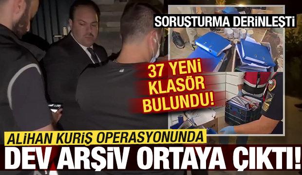 Alihan Kuriş operasyonunda dev gizli finans arşivi ele geçirildi! 37 yeni klasör bulundu