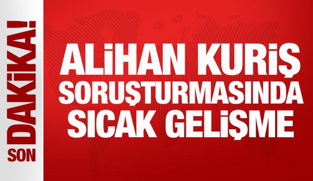 Alihan Kuriş soruşturmasında 3'üncü dalga: 54 kişiye gözaltı kararı