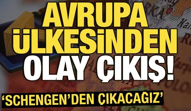 Almanya'dan olay çıkış! 'Schengen'den çıkacağız' 