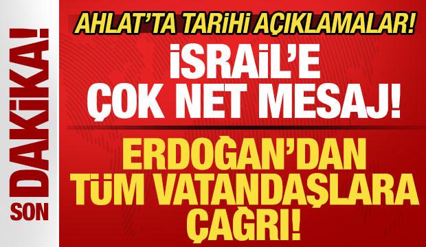 Başkan Erdoğan'dan tüm vatandaşlara çağrı! İsrail'e çok net mesaj: Müsaade etmeyeceğiz!