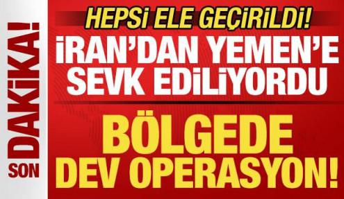 Bölgede dev operasyon: Kızıldeniz'de ele geçirildi! İran ve Husilere büyük darbe