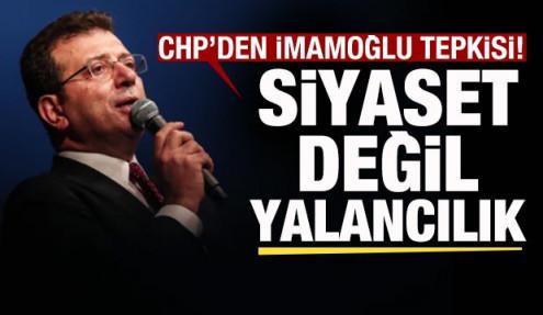 CHP'li Adıgüzel'den 'İmamoğlu' tepkisi: Siyaset değil, yalancılık