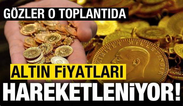 Gram altın yeniden yükselişte! Gözler FED kararında