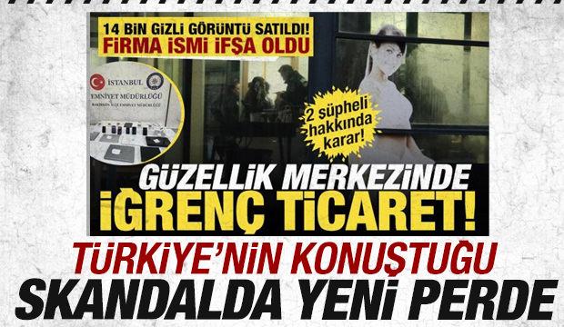 Güzellik merkezindeki gizli kamera skandalında 3. şüpheli yakalandı