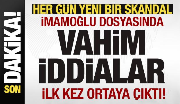 Her gün yeni bir skandal! İmamoğlu dosyasında vahim iddialar! İlk kez ortaya çıktı