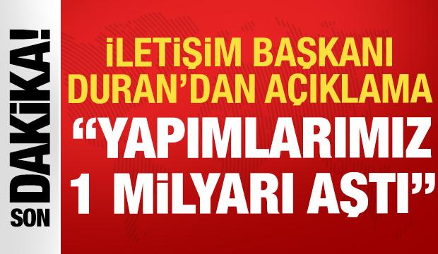İletişim Başkanı Duran'dan Türk dizileri açıklaması: Yapımlarımız 1 milyarı aştı