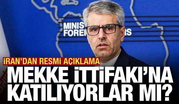 İran, Mekke Anlaşması'na katılıyor mu? Bekayi açıkladı