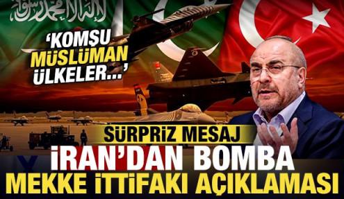 İran'dan son dakika Mekke İttifakı açıklaması: Komşu Müslüman ülkelere sürpriz mesaj