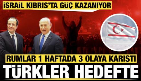 İsrail'in güç kazandığı Kıbrıs'ta Türkler hedefe konuldu: Rumlar 1 haftada 3 olaya karıştı