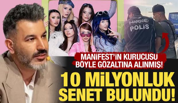 Manifest'in kurucusunun g&ouml;zaltındaki g&ouml;r&uuml;nt&uuml;s&uuml; ortaya &ccedil;ıktı: 10 milyonluk senet detayı!