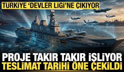 Proje takır takır işliyor, teslimat tarihi öne çekildi: Türkiye 'Devler Ligi'ne çıkıyor