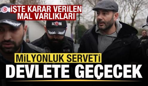 Rıza Akpolat’ın milyonluk serveti devlete geçecek! İşte mal varlıkları