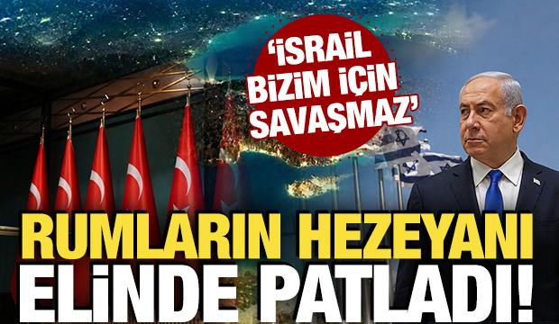 Rumların hezeyanı elinde patladı! 'İsrail bizim için savaşmaz'