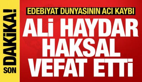 Şair Ali Haydar Haksal vefat etti