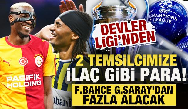 Şampiyonlar Ligi'nde 2 temsilcimize çılgın para! Fenerbahçe, Galatasaray’dan fazla alacak