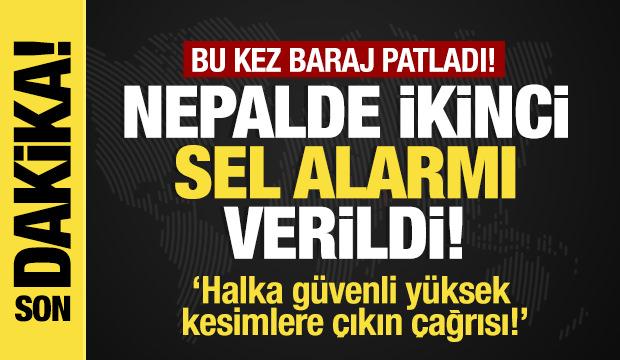 Son dakika... Nepal&rsquo;de baraj patladı: Halka g&uuml;venli y&uuml;ksek kesimlere &ccedil;ıkın &ccedil;ağrısı!