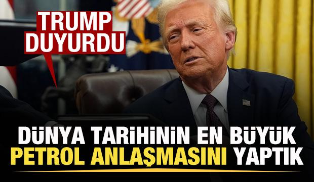 Trump duyurdu: Rezerv iki katına çıktı! Dünya tarihinin en büyük petrol anlaşmasını yaptık