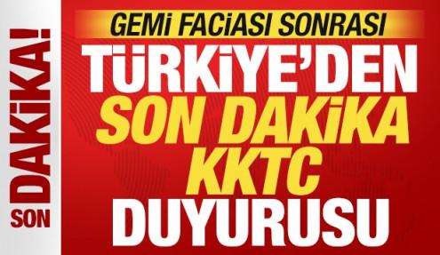 Gemi faciası sonrası Türkiye'den son dakika KKTC duyurusu!